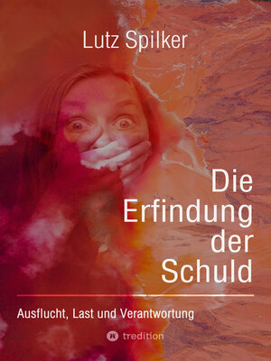 cover image of Die Erfindung der Schuld